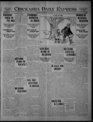 Chickasha Daily Express. (Chickasha, Okla.), Vol. FIFTEEN, No. 56, Ed. 1 Friday, March 6, 1914