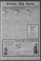 Newspaper: Chickasha Daily Express. (Chickasha, Indian Terr.), No. 256, Ed. 1 Fr…