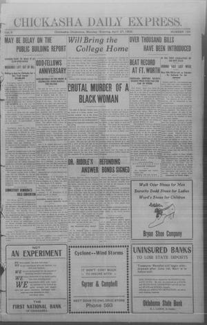 Chickasha Daily Express. (Chickasha, Okla.), Vol. 9, No. 100, Ed. 1 Monday, April 27, 1908