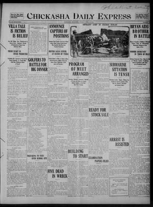 Chickasha Daily Express (Chickasha, Okla.), Vol. SEVENTEEN, No. 93, Ed. 1 Tuesday, April 18, 1916