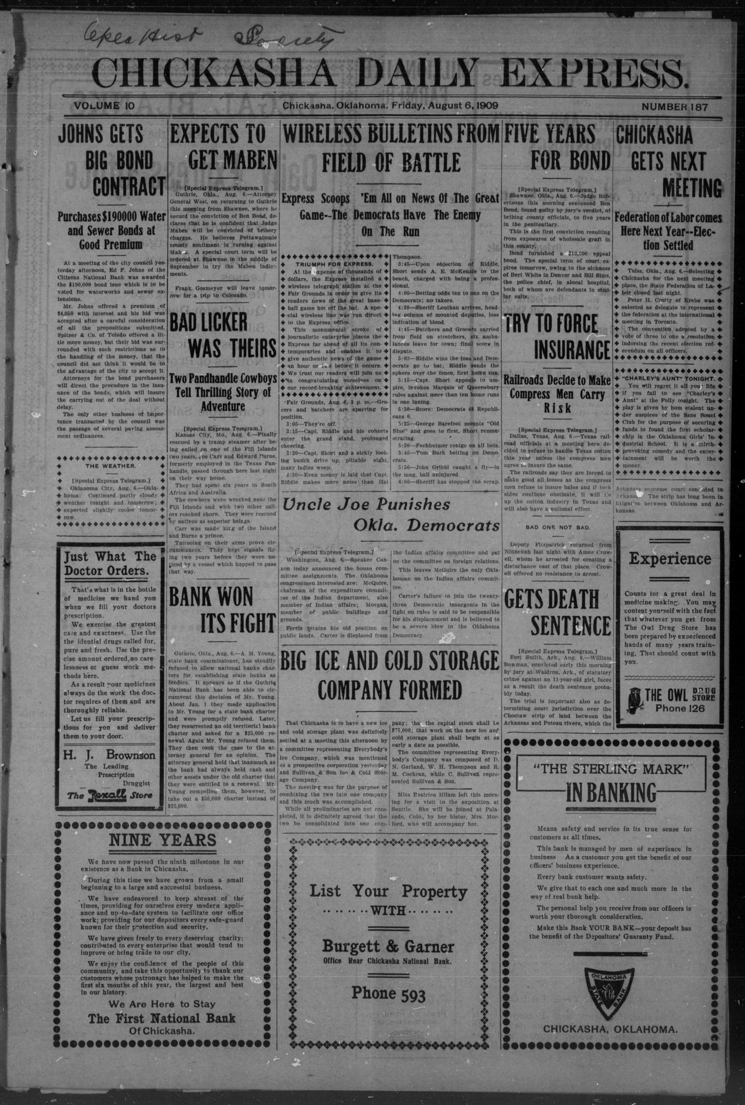 Chickasha Daily Express. (Chickasha, Okla.), Vol. 10, No. 187, Ed. 1 Friday, August 6, 1909
                                                
                                                    [Sequence #]: 1 of 8
                                                