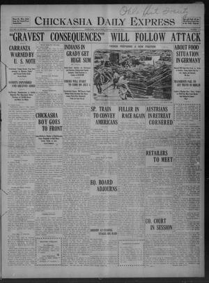 Chickasha Daily Express (Chickasha, Okla.), Vol. 17, No. 147, Ed. 1 Tuesday, June 20, 1916
