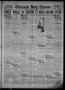Thumbnail image of item number 1 in: 'Chickasha Daily Express (Chickasha, Okla.), Vol. 23, No. 204, Ed. 1 Tuesday, December 12, 1922'.