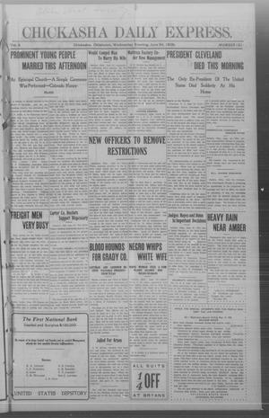 Chickasha Daily Express. (Chickasha, Okla.), Vol. 9, No. 151, Ed. 1 Wednesday, June 24, 1908