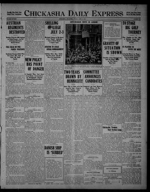 Chickasha Daily Express (Chickasha, Okla.), Vol. SIXTEEN, No. 133, Ed. 1 Friday, June 4, 1915