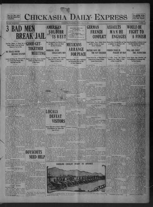 Chickasha Daily Express (Chickasha, Okla.), Vol. 17, No. 173, Ed. 1 Friday, July 21, 1916