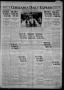 Newspaper: Chickasha Daily Express (Chickasha, Okla.), Vol. 22, No. 121, Ed. 1 S…