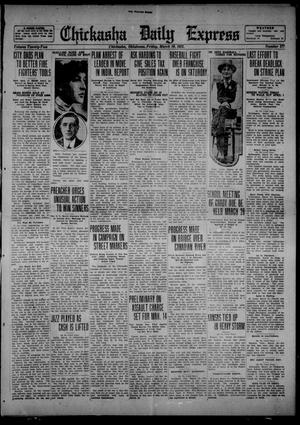 Chickasha Daily Express (Chickasha, Okla.), Vol. 22, No. 277, Ed. 1 Friday, March 10, 1922