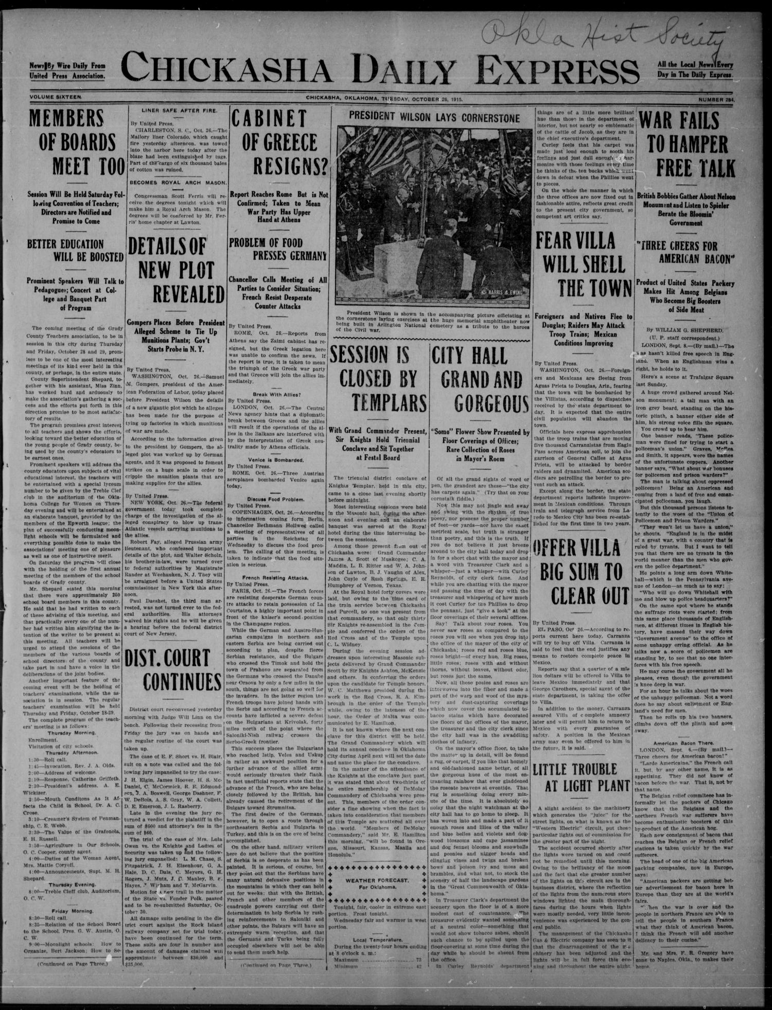 Chickasha Daily Express (Chickasha, Okla.), Vol. SIXTEEN, No. 284, Ed. 1 Tuesday, October 26, 1915
                                                
                                                    [Sequence #]: 1 of 8
                                                