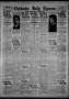 Newspaper: Chickasha Daily Express (Chickasha, Okla.), Vol. 22, No. 261, Ed. 1 M…