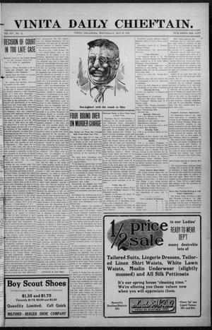 Vinita Daily Chieftain. (Vinita, Okla.), Vol. 14, No. 22, Ed. 1 Wednesday, May 22, 1912