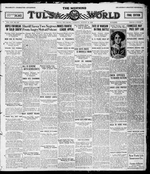 Primary view of object titled 'The Morning Tulsa Daily World (Tulsa, Okla.), Vol. 14, No. 317, Ed. 1, Tuesday, August 10, 1920'.