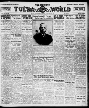 Primary view of object titled 'The Morning Tulsa Daily World (Tulsa, Okla.), Vol. 15, No. 106, Ed. 1, Friday, January 14, 1921'.