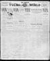 Newspaper: The Sunday Tulsa Daily World (Tulsa, Okla.), Vol. 16, No. 198, Ed. 1,…