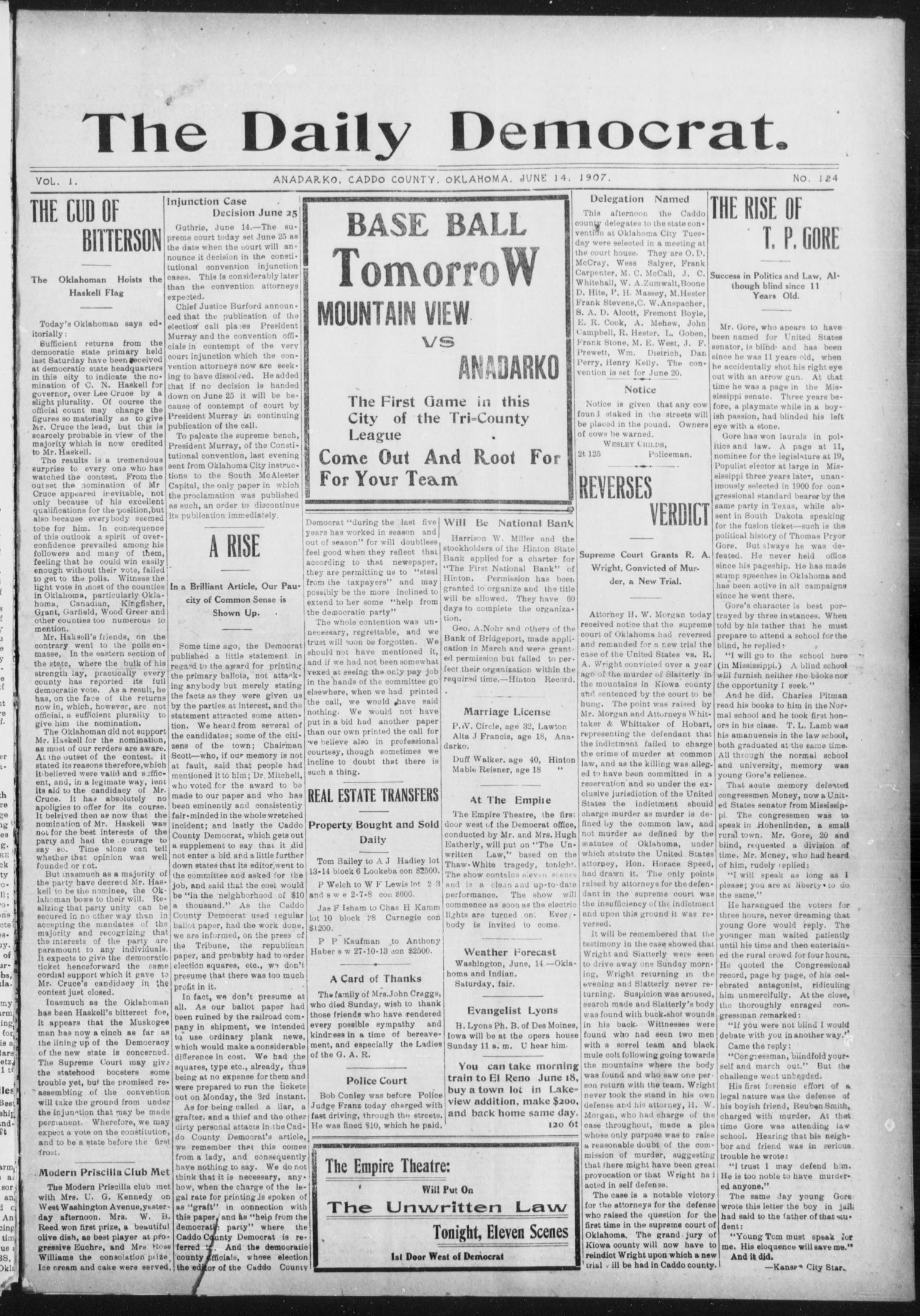 The Daily Democrat. (Anadarko, Okla.), Vol. 1, No. 124, Ed. 1, Friday, June 14, 1907
                                                
                                                    [Sequence #]: 1 of 4
                                                