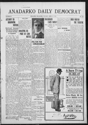 Primary view of object titled 'Anadarko Daily Democrat (Anadarko, Okla.), Vol. 9, No. 64, Ed. 1, Friday, April 22, 1910'.