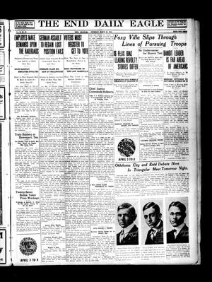 The Enid Daily Eagle (Enid, Okla.), Vol. 15, No. 63, Ed. 1 Thursday, March 30, 1916