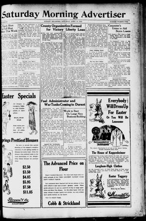 Saturday Morning Advertiser (Durant, Okla.), Vol. 6, No. 22, Ed. 1, Saturday, April 19, 1919