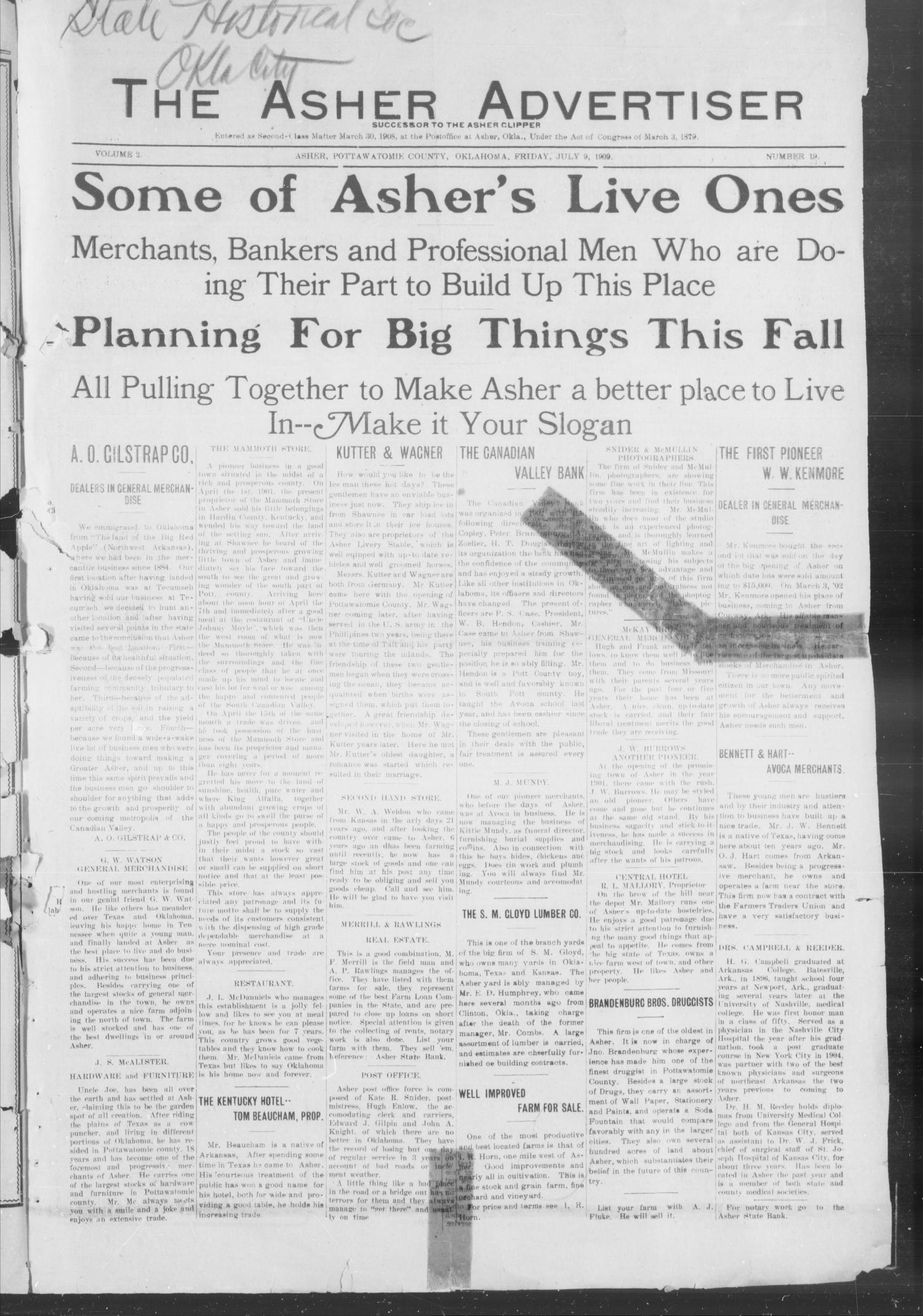 The Asher Advertiser (Asher, Okla.), Vol. 2, No. 19, Ed. 1 Friday, July 9, 1909
                                                
                                                    [Sequence #]: 1 of 4
                                                