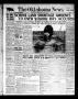 Newspaper: The Oklahoma News (Oklahoma City, Okla.), Vol. 11, No. 202, Ed. 1 Mon…