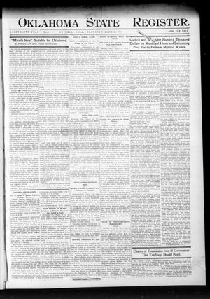 Primary view of object titled 'Oklahoma State Register. (Guthrie, Okla.), Vol. 19, No. 50, Ed. 1 Thursday, March 23, 1911'.