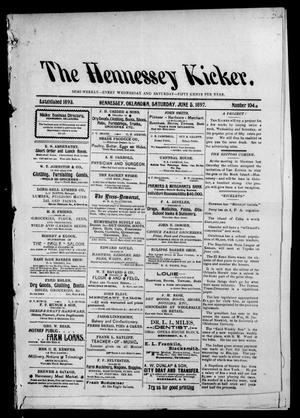 Primary view of object titled 'The Hennessey Kicker. (Hennessey, Okla.), Vol. 3, No. 104, Ed. 1 Saturday, June 5, 1897'.