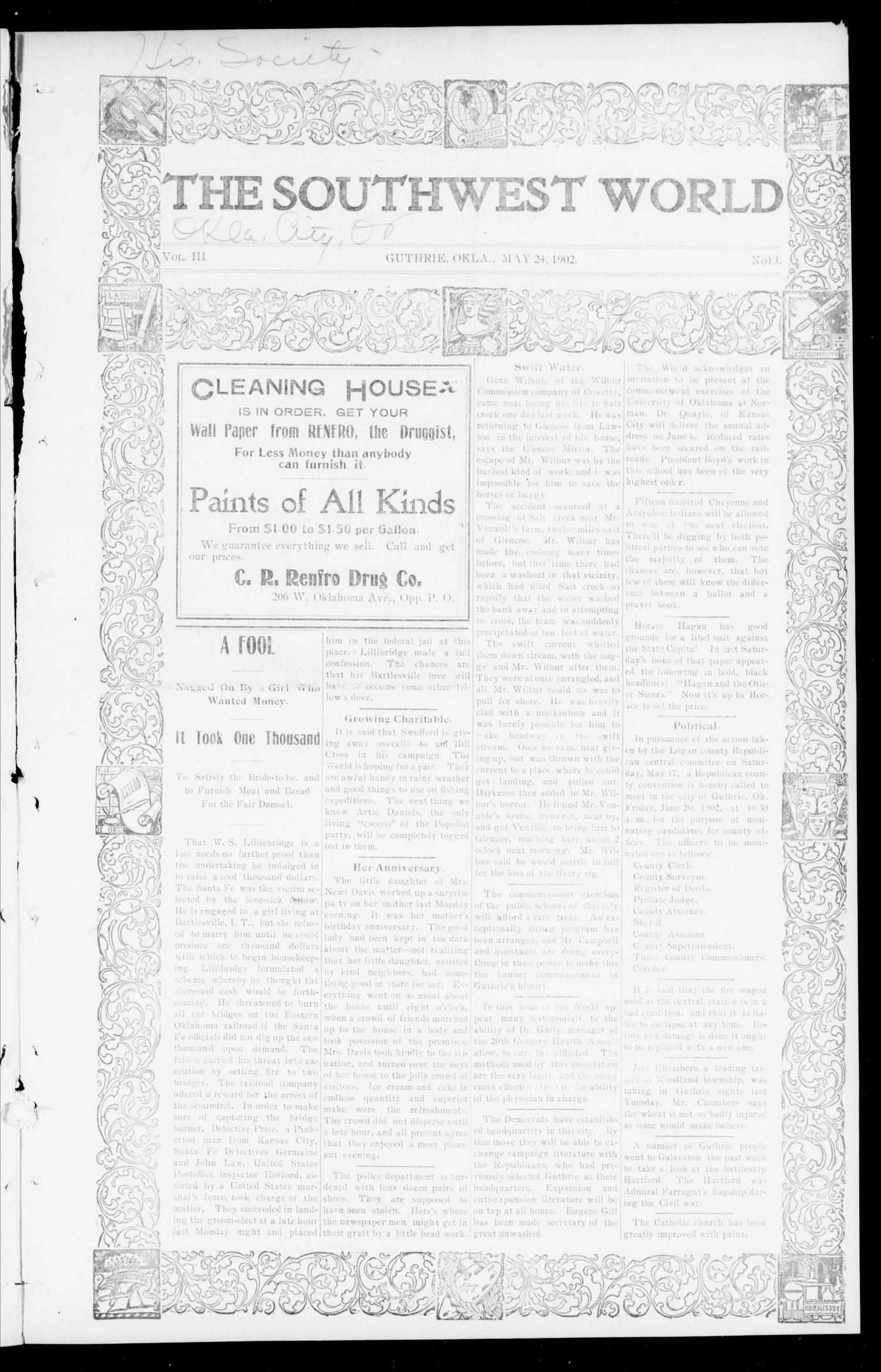 The Southwest World (Guthrie, Okla.), Vol. 3, No. 13, Ed. 1 Saturday, May 24, 1902
                                                
                                                    [Sequence #]: 1 of 8
                                                