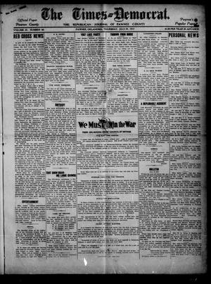 The Times--Democrat. (Pawnee, Okla.), Vol. 25, No. 46, Ed. 1 Thursday, July 19, 1917