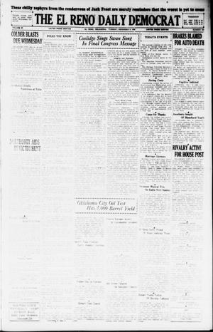 Primary view of object titled 'The El Reno Daily Democrat (El Reno, Okla.), Vol. 37, No. 263, Ed. 1 Tuesday, December 4, 1928'.