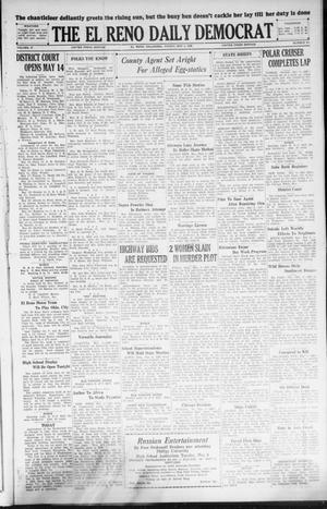 The El Reno Daily Democrat (El Reno, Okla.), Vol. 37, No. 84, Ed. 1 Friday, May 4, 1928