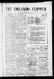 Thumbnail image of item number 1 in: 'The Orlando Clipper (Orlando, Okla.), Vol. 10, No. 2, Ed. 1 Friday, December 17, 1915'.