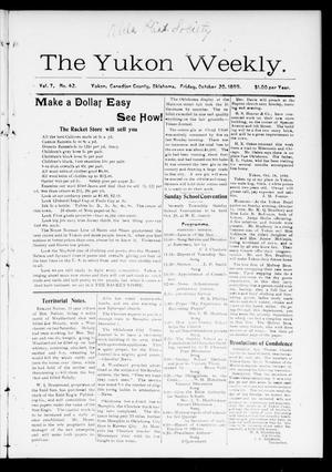 The Yukon Weekly. (Yukon, Okla.), Vol. 7, No. 42, Ed. 1 Friday, October 20, 1899