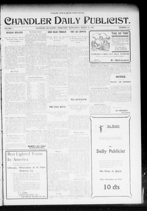 Chandler Daily Publicist. (Chandler, Okla. Terr.), Vol. 2, No. 310, Ed. 1 Wednesday, March 30, 1904