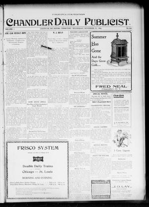 Primary view of object titled 'Chandler Daily Publicist. (Chandler, Okla. Terr.), Vol. 3, No. 204, Ed. 1 Wednesday, November 23, 1904'.