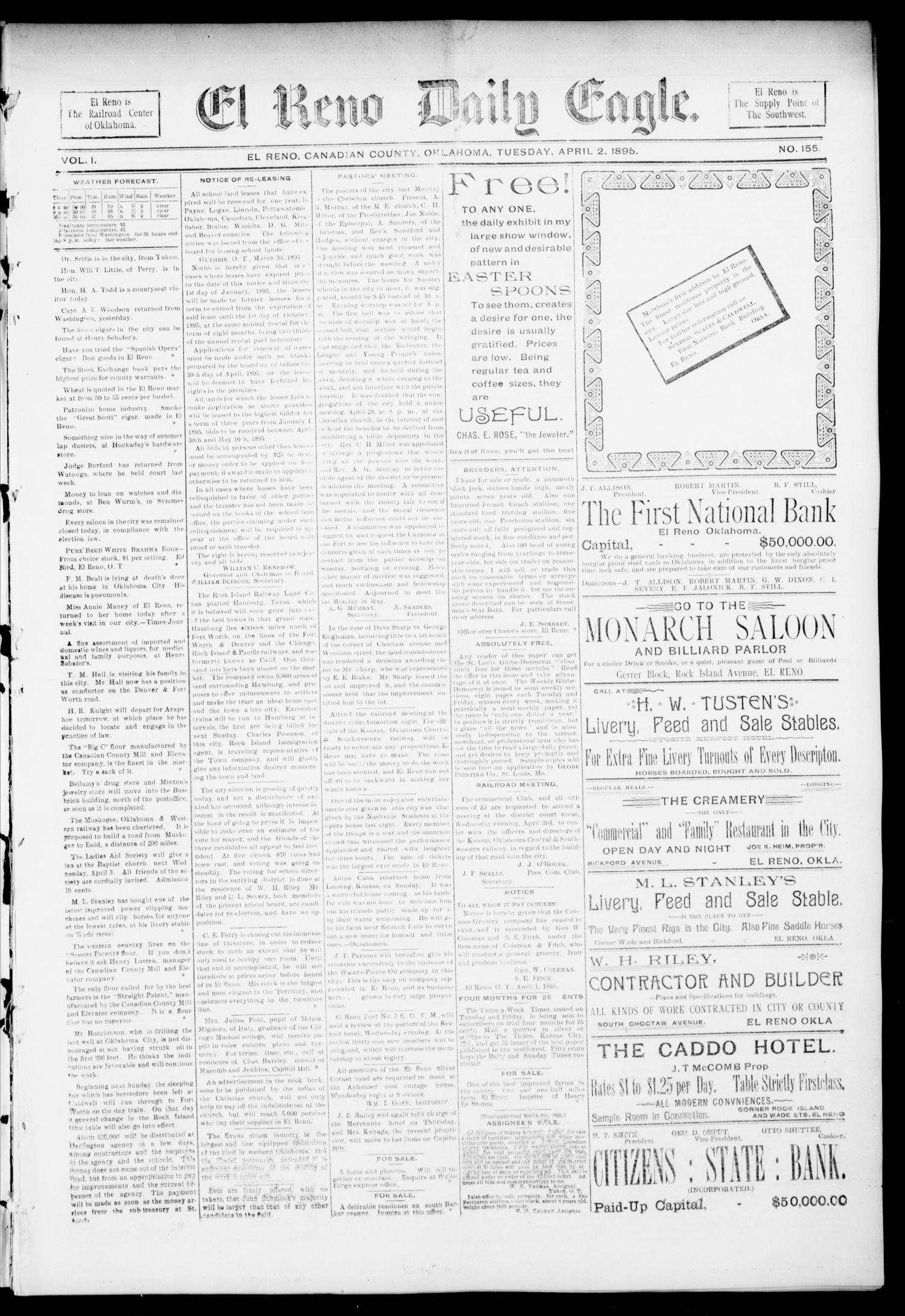El Reno Daily Eagle. (El Reno, Okla.), Vol. 1, No. 155, Ed. 1 Tuesday, April 2, 1895
                                                
                                                    [Sequence #]: 1 of 4
                                                