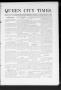 Newspaper: Queen City Times. (Agra, Okla.), Vol. 4, No. 24, Ed. 1 Thursday, Febr…