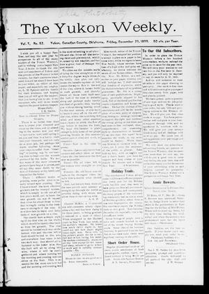 The Yukon Weekly. (Yukon, Okla.), Vol. 7, No. 52, Ed. 1 Friday, December 29, 1899