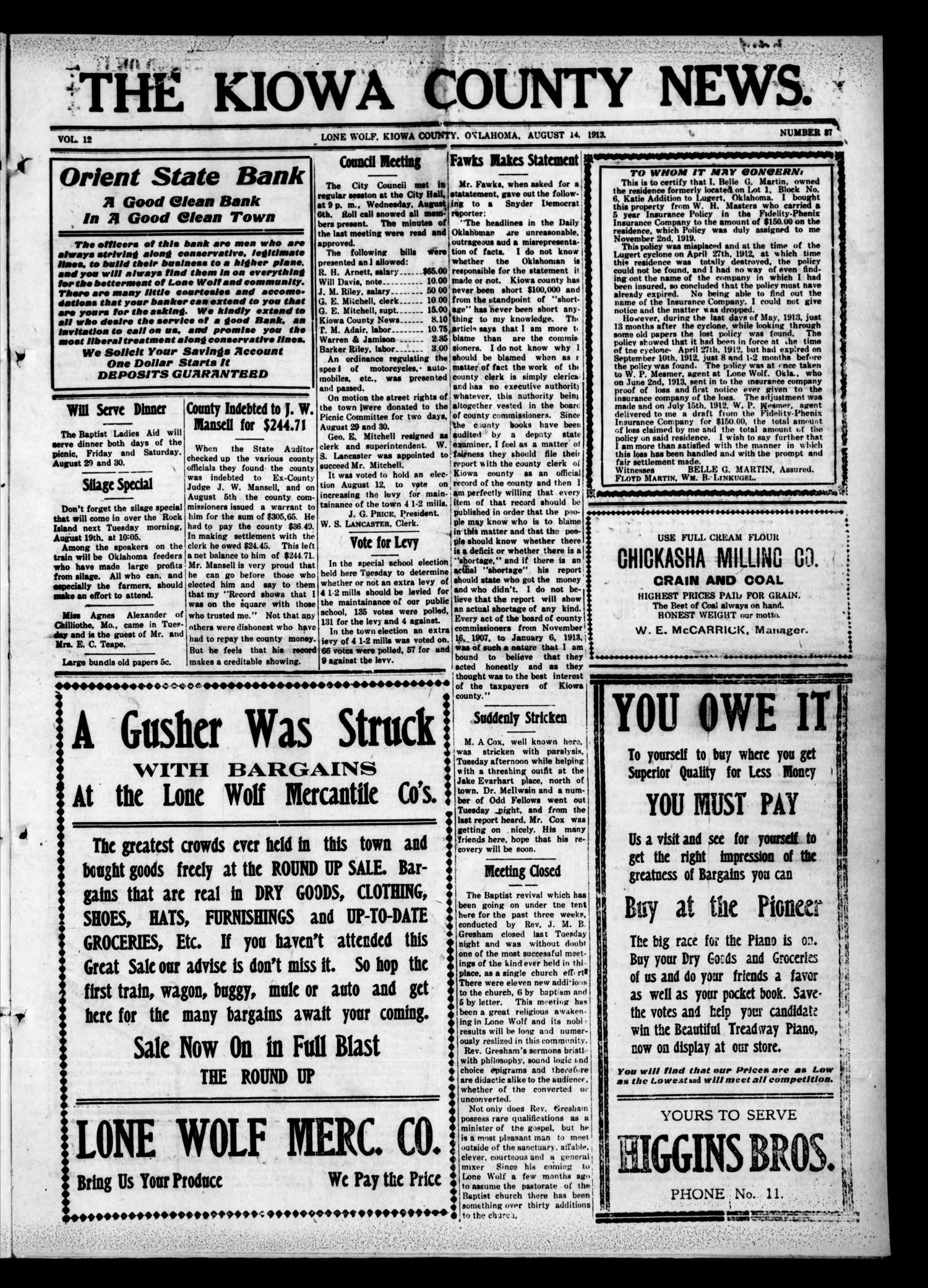 The Kiowa County News. (Lone Wolf, Okla.), Vol. 12, No. 37, Ed. 1 Thursday, August 14, 1913
                                                
                                                    [Sequence #]: 1 of 8
                                                