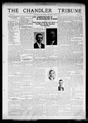 The Chandler Tribune (Chandler, Okla.), Vol. 15, No. 11, Ed. 1 Thursday, May 6, 1915