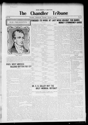 The Chandler Tribune (Chandler, Okla.), Vol. 7, No. 76, Ed. 1 Tuesday, October 29, 1907