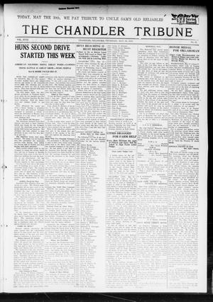 The Chandler Tribune (Chandler, Okla.), Vol. 18, No. 15, Ed. 1 Thursday, May 30, 1918