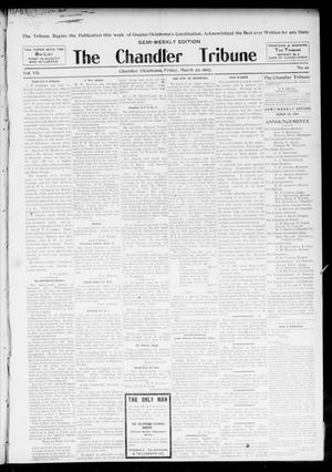 The Chandler Tribune (Chandler, Okla.), Vol. 7, No. 10, Ed. 1 Friday, March 22, 1907