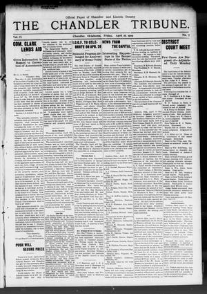 The Chandler Tribune. (Chandler, Okla.), Vol. 9, No. 7, Ed. 1 Friday, April 16, 1909