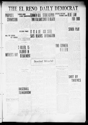 The El Reno Daily Democrat (El Reno, Okla.), Vol. 31, No. 228, Ed. 1 Saturday, May 13, 1922