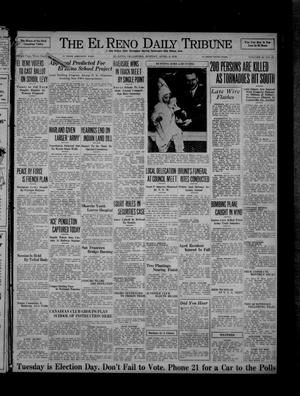 The El Reno Daily Tribune (El Reno, Okla.), Vol. 45, No. 30, Ed. 1 Monday, April 6, 1936