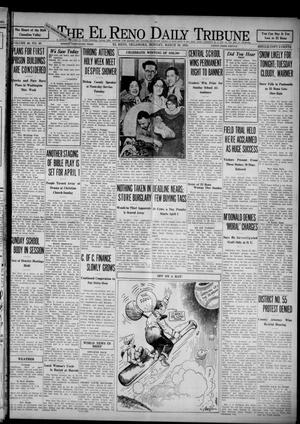 Primary view of object titled 'The El Reno Daily Tribune (El Reno, Okla.), Vol. 40, No. 49, Ed. 1 Monday, March 30, 1931'.