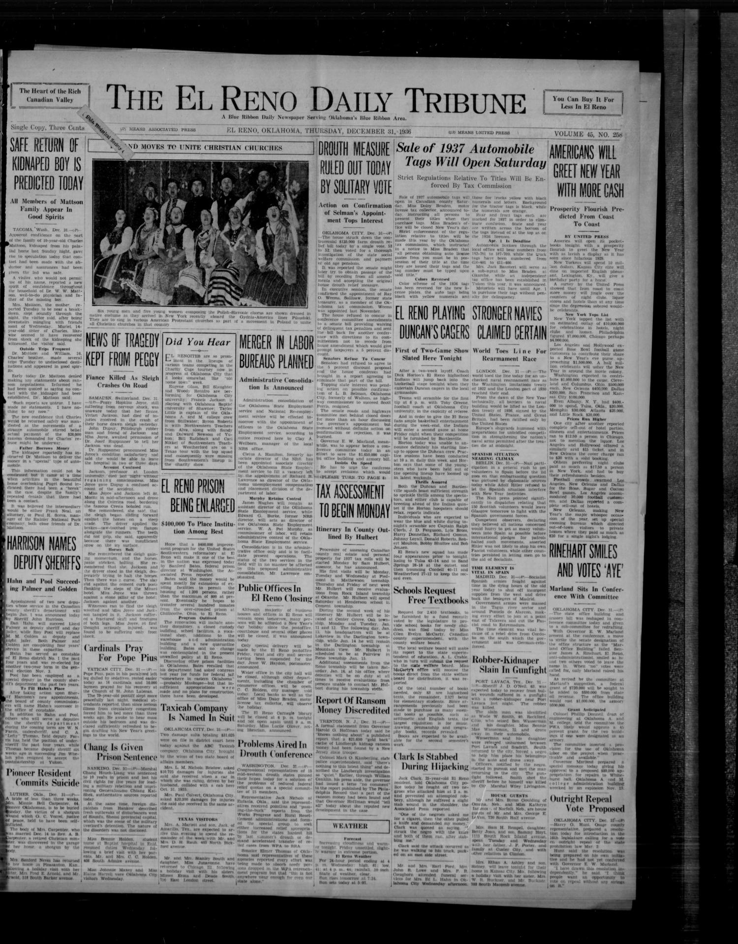 The El Reno Daily Tribune (El Reno, Okla.), Vol. 45, No. 258, Ed. 1 Thursday, December 31, 1936
                                                
                                                    [Sequence #]: 1 of 8
                                                