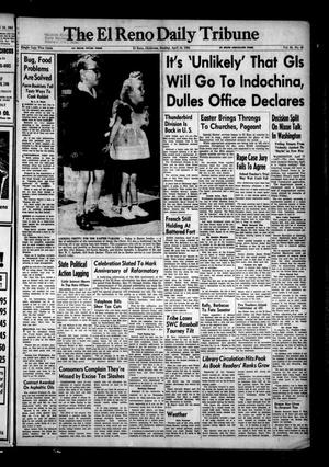 The El Reno Daily Tribune (El Reno, Okla.), Vol. 63, No. 42, Ed. 1 Sunday, April 18, 1954