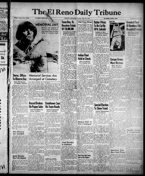 The El Reno Daily Tribune (El Reno, Okla.), Vol. 52, No. 78, Ed. 1 Sunday, May 30, 1943