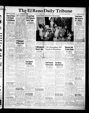 The El Reno Daily Tribune (El Reno, Okla.), Vol. 54, No. 250, Ed. 1 Sunday, December 23, 1945